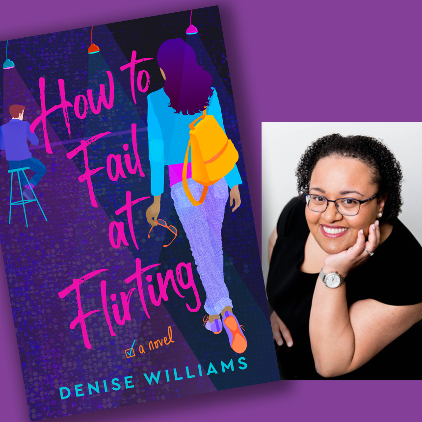 side by side image of How to Fail at Flirting cover and photo of Denise Williams