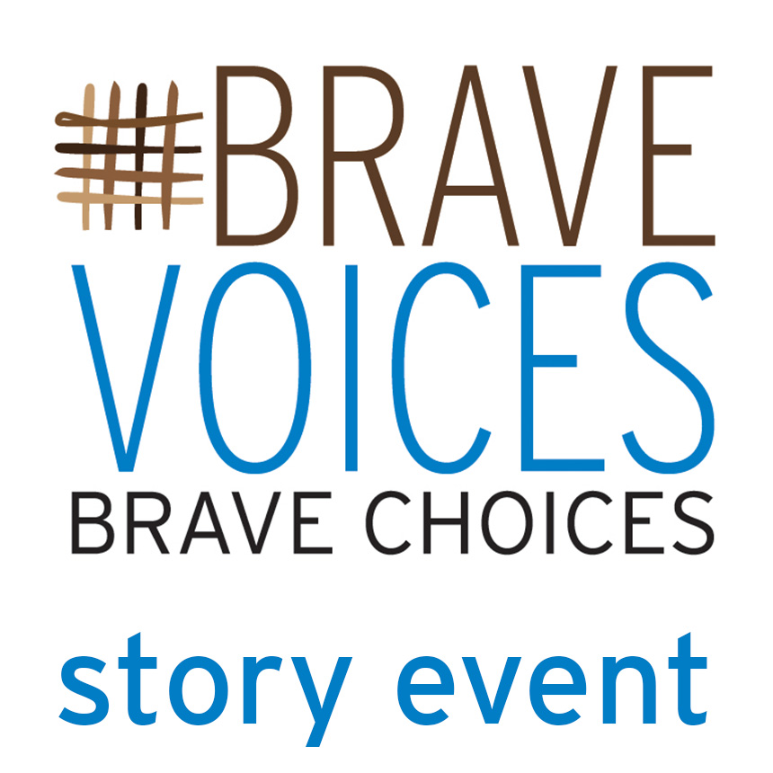 Brave Voices Brave Choices Story Event, May 19 (Online)