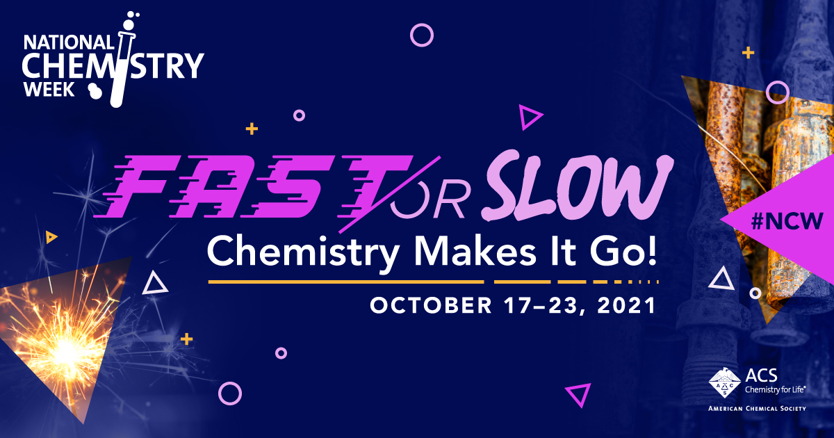 fast or slow, chemistry makes it go logo for national chemistry week.