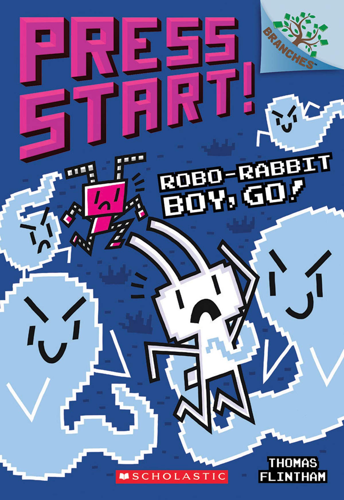 Cover of Robo-Rabbit Boy Go!, by Thomas Flintham, showing video game characters: a white rabbit being held by one of four ghosts, with a pink robotic rabbit jumping in. The series title, Press Start!, is across the top in a large, pixelated font.