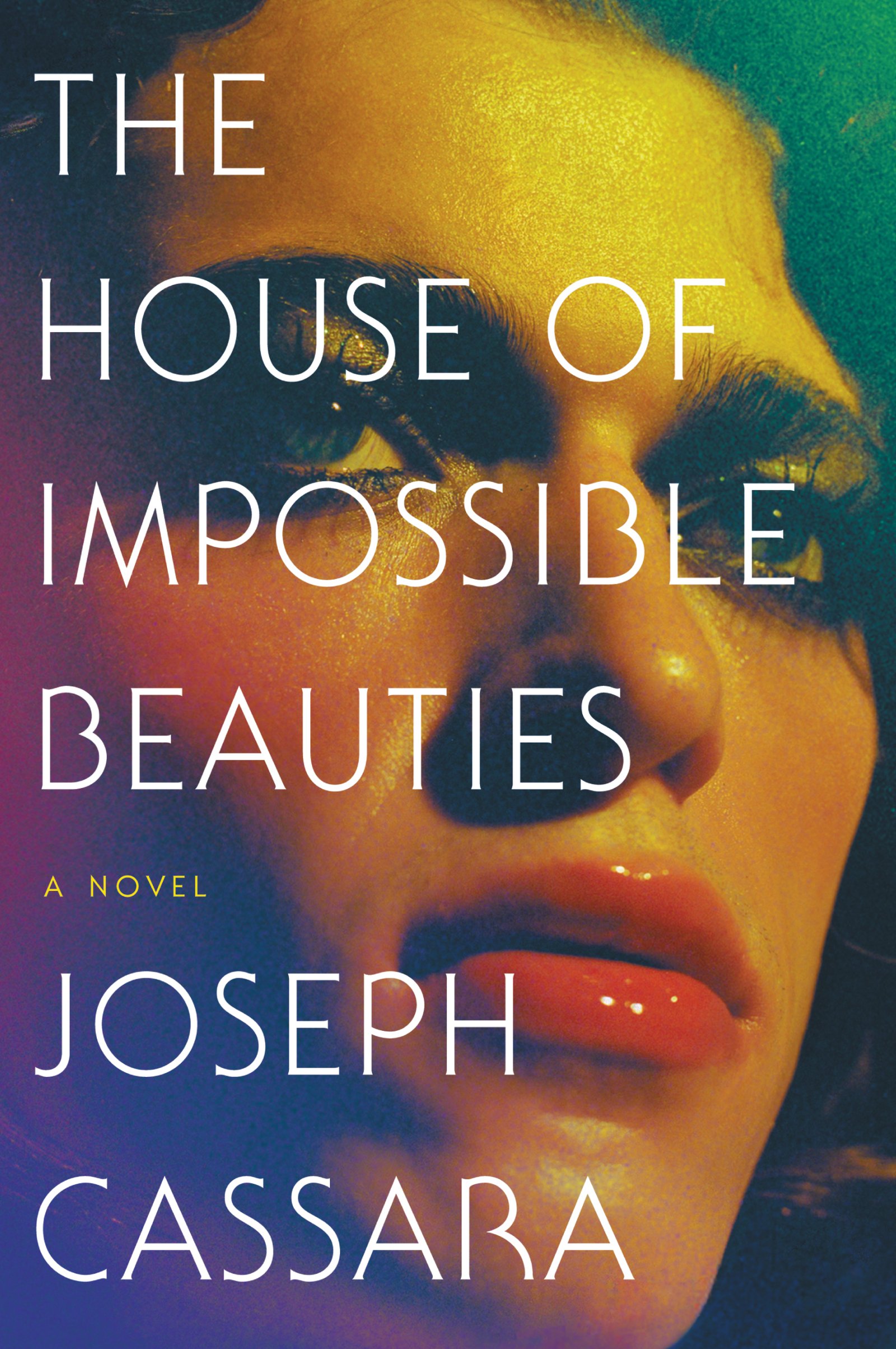 book cover for The House of Impossible Beauties by Joseph Cassara