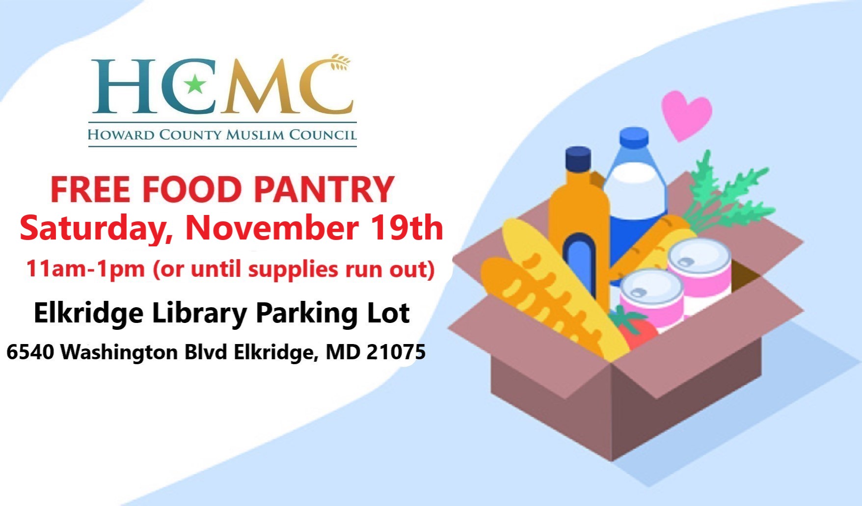 Howard County Muslim Council Free Food Pantry 11am - 1pm (or until supplies run out); HCLS Elkridge Branch Parking Lot