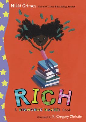Cover of Rich: A Dyamonde Daniel Book by Nikki Grimes, showing a girl sitting on a stack of books with money flying out from her outstretched hands on a red background with the title at the bottom.