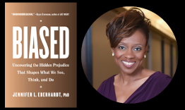 split image of Biased book cover and author Dr. Jennifer Eberhardt