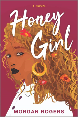 Book Cover for "Honey Girl" by Morgan Rogers