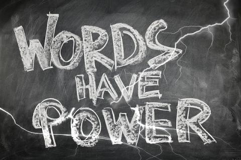 Words have power