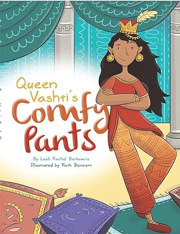 book cover of Queen Vashti's Comfy Pants; woman wearing flowy pants and shirt and crown, standing near pillows on the floor