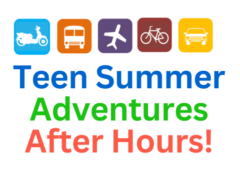 Text: Teen Summer Adventures After Hours