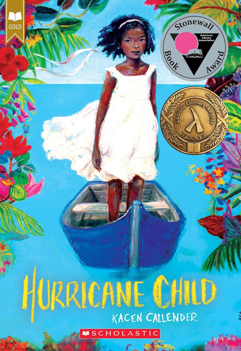 Cover of Hurricane Child by Kacen Callender, showing a girl with dark brown skin and curly black hair wearing a white dress and standing in a blue boat in the water. Tropical plants are growing along the sides of the image.