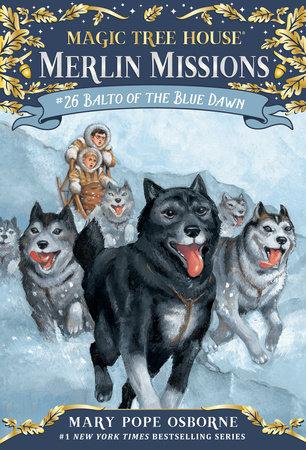 Magic Tree House: Balto of the Blue Dawn Book Cover