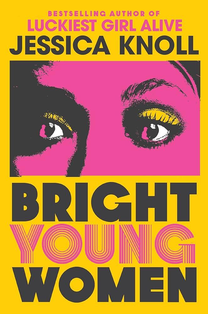 Bright Young Women Book Cover. Yellow background with part of a woman's pink face above the title text. 