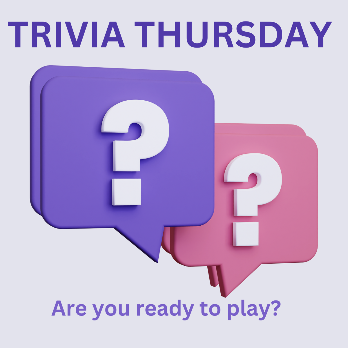 Trivia Thursday with question marks and are you ready to play colors are pinks and purples