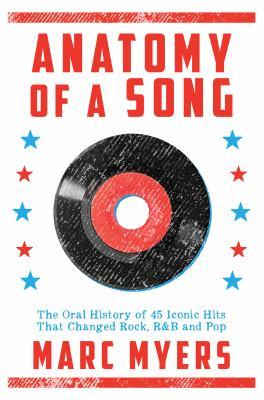 book cover for "anatomy of a song" by marc myers featuring a vinyl record