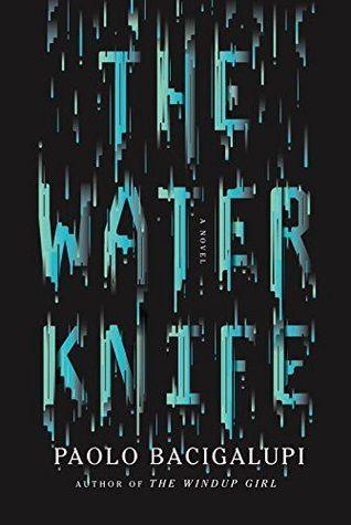 Cover of the book, The Water Knife.